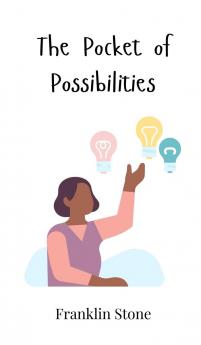 The Pocket of Possibilities