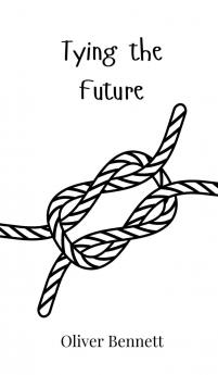 Tying the Future