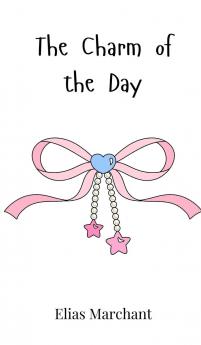 The Charm of the Day