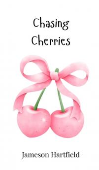 Chasing Cherries