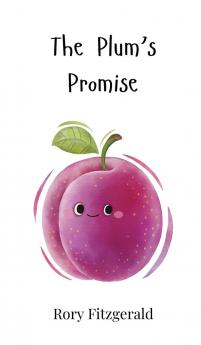 The Plum's Promise