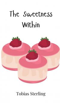 The Sweetness Within