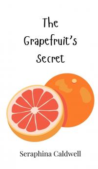 The Grapefruit's Secret