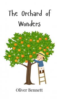 The Orchard of Wonders