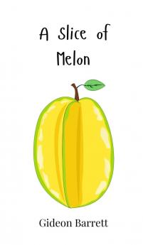 A Slice of Melon