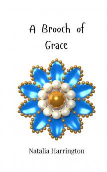A Brooch of Grace