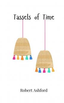 Tassels of Time