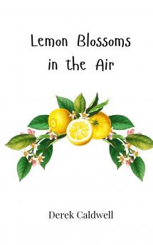 Lemon Blossoms in the Air