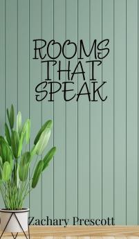Rooms That Speak