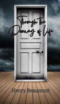 Through the Doorway of Life