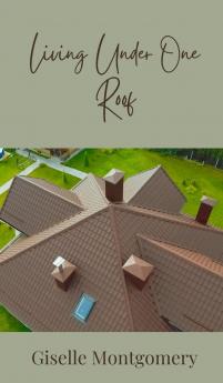 Living Under One Roof