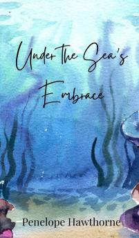 Under the Sea's Embrace