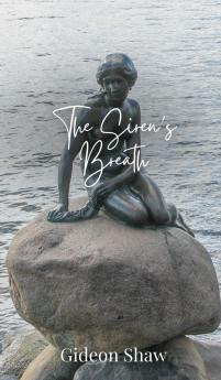 The Siren's Breath