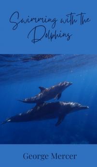 Swimming with the Dolphins