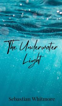 The Underwater Light