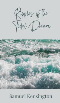 Ripples of the Tidal Dream