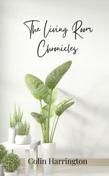 The Living Room Chronicles