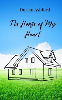The House of My Heart