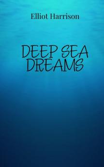 Deep Sea Dreams