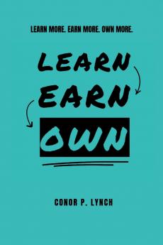 Learn Earn Own