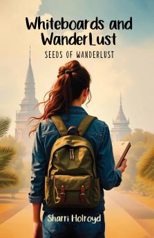 Whiteboards and Wanderlust