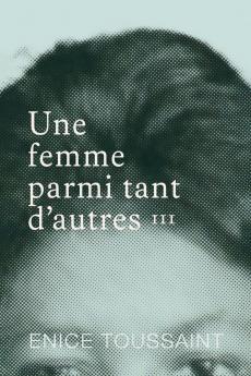 Une femme parmi tant d'autres Tome 3