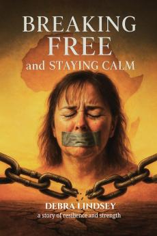 Breaking Free And Staying Calm