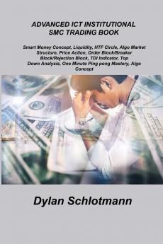 ADVANCED ICT INSTITUTIONAL SMC TRADING BOOK