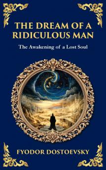 The Dream of a Ridiculous Man