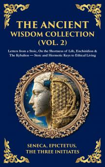 The Ancient Wisdom Collection (Vol. 2)