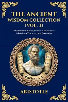 The Ancient Wisdom Collection (Vol. 3)