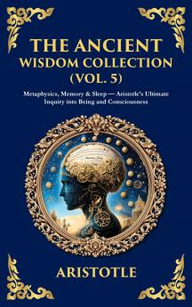 The Ancient Wisdom Collection (Vol. 5)