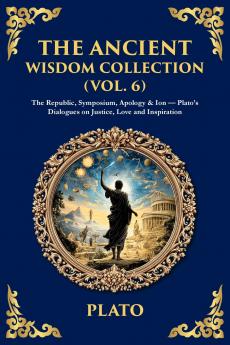 The Ancient Wisdom Collection (Vol. 6)