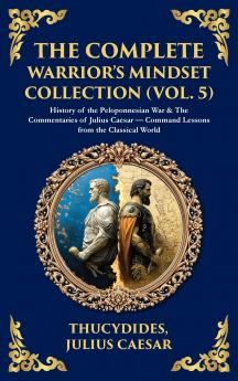 The Complete Warrior's Mindset Collection (Vol. 5)