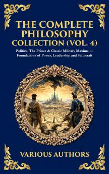 The Complete Philosophy Collection (Vol. 4)