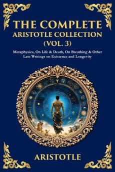 The Complete Aristotle Collection (Vol. 3)