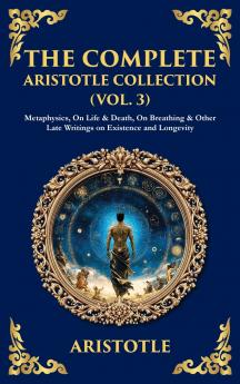 The Complete Aristotle Collection (Vol. 3)