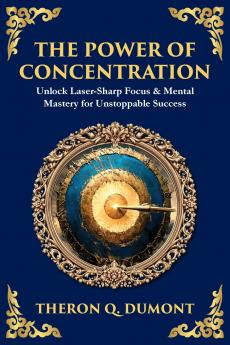 The Power of Concentration