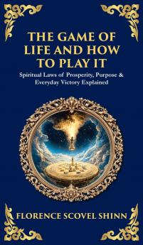 The Game of Life and How to Play It