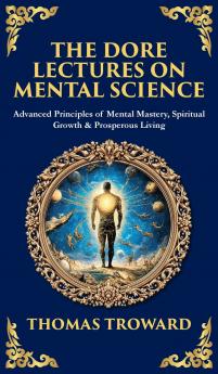 The Dore Lectures on Mental Science