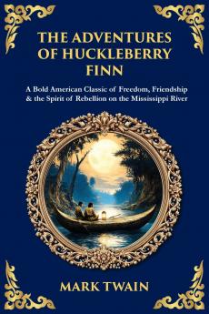 The Adventures of Huckleberry Finn
