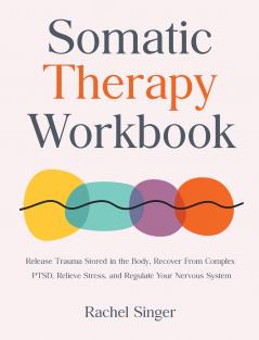 Somatic Therapy Workbook