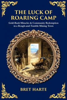 The Luck of Roaring Camp