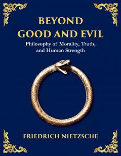 Beyond Good and Evil