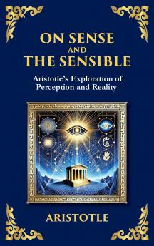 On Sense and the Sensible