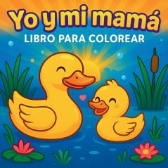 Yo y mi mamá - Libro para colorear