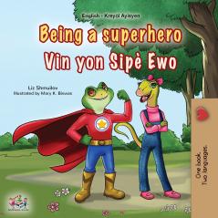 Being a Superhero (English Haitian Creole Bilingual Children's Book)