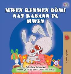 I Love to Sleep in My Own Bed  (Haitian Creole Children's Book)