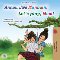 Let's play Mom! (Haitian Creole English children's book)