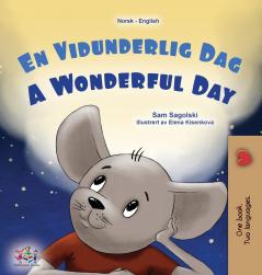 A Wonderful Day (Norwegian English Bilingual Children's Book)